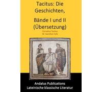 Tacitus: The Histories, Bände I und II (Übersetzung)