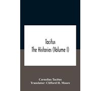 Tacitus: The Histories (Volume I)