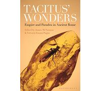 Tacitus’ Wonders: Empire and Paradox in Ancient Rome
