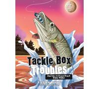 Tackle Box Troubles: Fish Tale #3: Francis Frog & Walter Walker