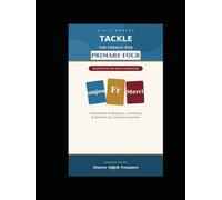 TACKLE THE FRENCH FOR PRIMARY FOUR (4) (S.A.V.)