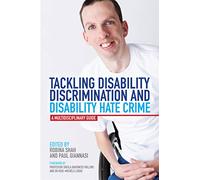 Tackling Disability Discrimination and Disability Hate Crime: A Multidisciplinary Guide