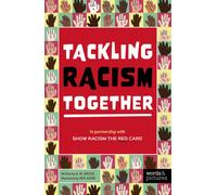 Tackling Racism Together : In partnership with Show Racism the Red Card
