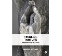 Tackling Torture : Prevention in Practice