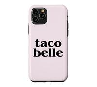 TACO BELLE Cinco De Mayo Beautiful Tacos Meme Case for iPhone 11 Pro
