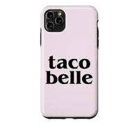 TACO BELLE Cinco De Mayo Beautiful Tacos Meme Case for iPhone 11 Pro Max
