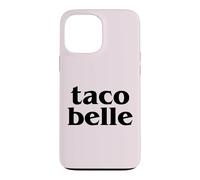 TACO BELLE Cinco De Mayo Beautiful Tacos Meme Case for iPhone 13 Pro Max