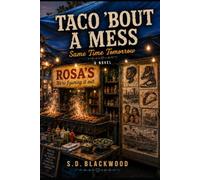 Taco 'Bout a Mess: Same Time Tomorrow