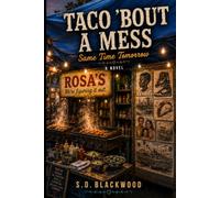 Taco 'Bout a Mess: Same Time Tomorrow