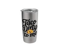 Taco Dirty to Me Pun Humor Stainless Steel Insulated Tumbler