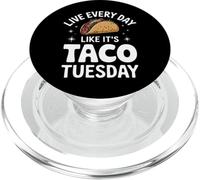 Taco Live Every Day Like It'S Taco Tuesday PopSockets PopGrip for MagSafe