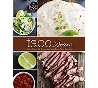Taco Recipes: Enjoy Tacos for Every Meal with Easy Taco Recipes