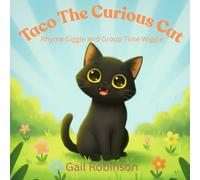 Taco the curious cat: Rhyme, giggle and group time wiggle