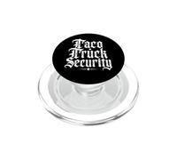 Taco Truck Security Funny Mexican Food Lover Asada Al Pastor PopSockets PopGrip for MagSafe