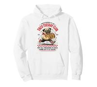 Taco Tuesday Club Funny Pug Not All Treasure Pullover Hoodie