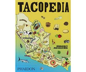 Tacopedia: The Taco Encyclopedia