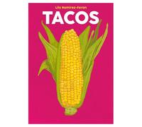 Tacos: 1 (Blasta Books): Everyone's Favourite Mexican Food