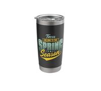 Tacos Belong to the Spring Season Fun Vibes Stainless Steel Insulated Tumbler