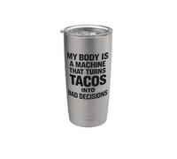 Tacos Into Bad Decisions Funny Taco Humor Stainless Steel Insulated Tumbler
