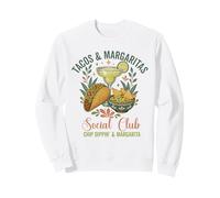 tacos & margaritas social club chip dippin' sippin' Mexican Sweatshirt