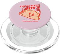 Tacos Over Boys I Need Food No Drama (Woman Girl Statement) PopSockets PopGrip for MagSafe