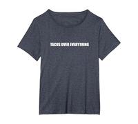 Tacos Over Everything T-Shirt, Women's Plus, Heather Blue, 1X