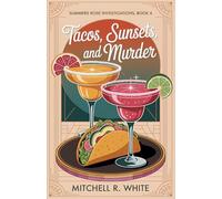 Tacos, Sunsets, and Murder (Summers Rose Investigations)