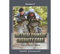 Tactical Combat Casualty Care Handbook: FULL Size, Printed in Color, Enlarged Drawings