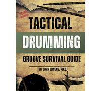 Tactical Drumming Groove Survival Guide: 1