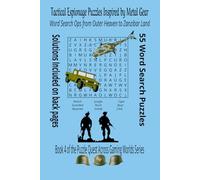 Tactical Espionage Puzzles Inspired by Metall Gear: Word Search Ops from Outer Heaven to Zanzibar Land (Puzzle Quest Across Gaming Worlds)