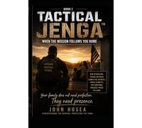 Tactical Jenga BOOK 2: When the Mission Follows You Home (Tactical Jenga™ Series)