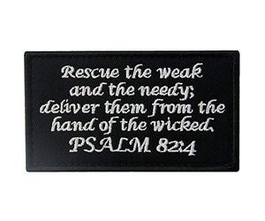 Tactical Psalm 82:4 BNW Patch Combat Badge Morale Applique Embroidered Fastener Hook & Loop Emblem