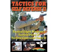 Tactics for Self Defense II (Tactical Edged Weapons I / Tactical Pistol II / Tactical Concealed Carry II)