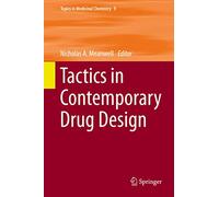 Tactics in Contemporary Drug Design: 9 (Topics in Medicinal Chemistry, 9)
