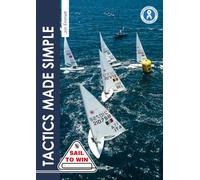 Tactics Made Simple : Sailboat Racing Tactics Explained Simply