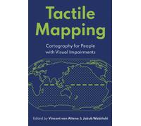 Tactile Mapping : Cartography for People with Visual Impairments