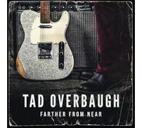 Tad Overbaugh - Farther From Near