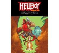 Tad Stones - Hellboy Animated Volume 2: The Judgement Bell