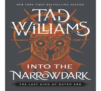 Tad Williams Into the Narrowdark Paperback Book in White Tad Williams White