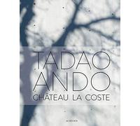 Tadao Ando: Château La Coste