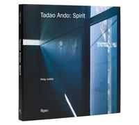 Tadao Ando: Spirit: Places of Meditation and Worship