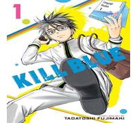 Tadatoshi Fujimaki Kill Blue, Vol. 1 Paperback Book Tadatoshi Fujimaki Multicolor