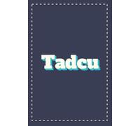 Tadcu's Notes: Tadcu, Grandad, Taid, Tad-cu, Welsh, Notebook, Notepad, Writing Book, Gift, Birthday, Christmas, Stocking Stuffer, Paperback, 100 Pages, Wide ruled, Glossy