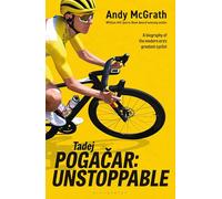 Tadej Pogacar: Unstoppable