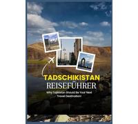 TADSCHIKISTAN-REISEFÜHRER 2026