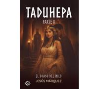 Taduhepa Parte II: El ocaso del Nilo