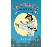 TAE KWON DOG: The Power Within