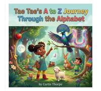 Tae Tae's A to Z Journey Through the Alphabet: Tae Tae ABC Story
