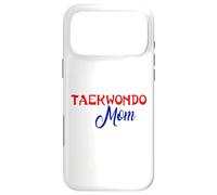 Taekwondo Mom Shirt Tae Kwon Do Martial Arts Boy Son Case for iPhone 17 Pro Max