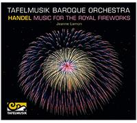 Tafelmusik Bo:Lamon - Handel: Music for The Royal Fireworks